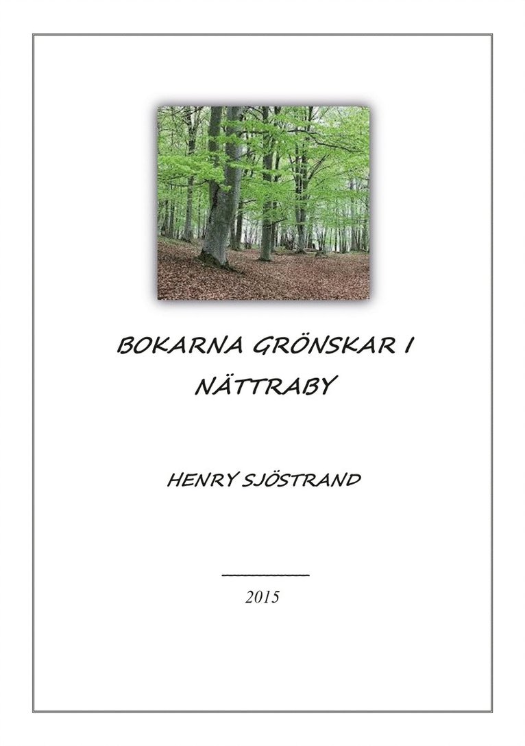 Henry Sjöstrand - Bokarna grönskar i Nättraby, E-bok