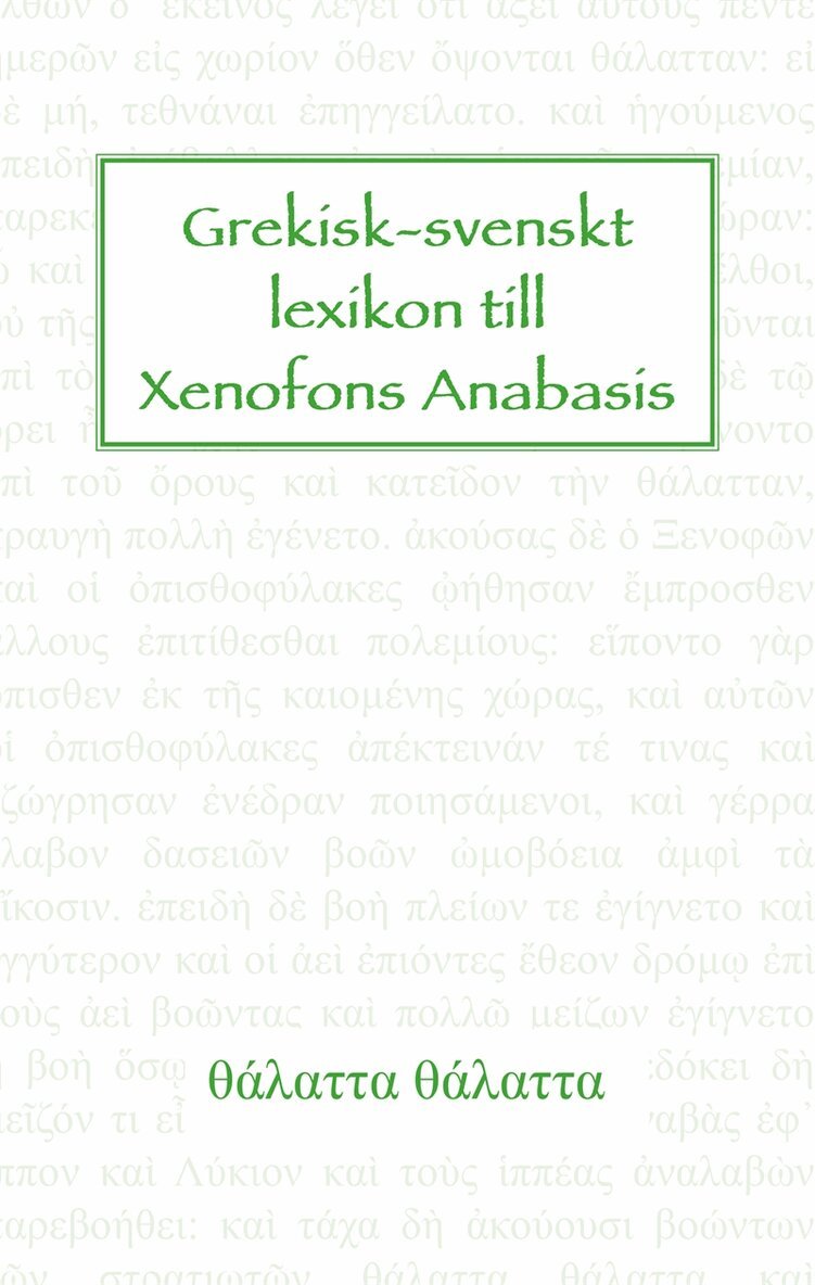 L. A. A. Aulin - Grekisk-svenskt lexikon till Xenofons Anabasis, E-bok