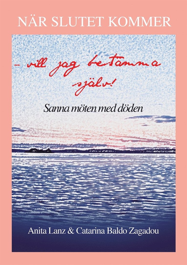 Catarina Baldo Zagadou, Anita Lanz - När slutet kommer, E-bok