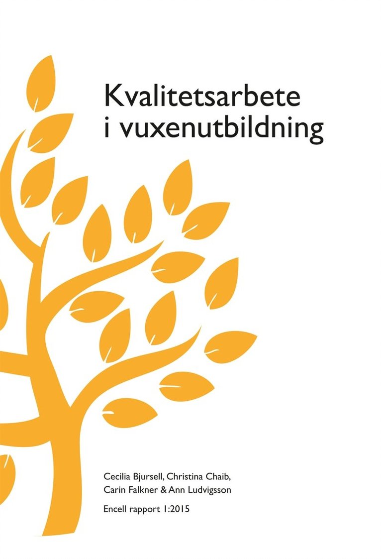 Cecilia Bjursell, Christina Chaib, Carin Falkner, Ann Ludvigsson - Kvalitetsarbete i vuxenutbildning, E-bok