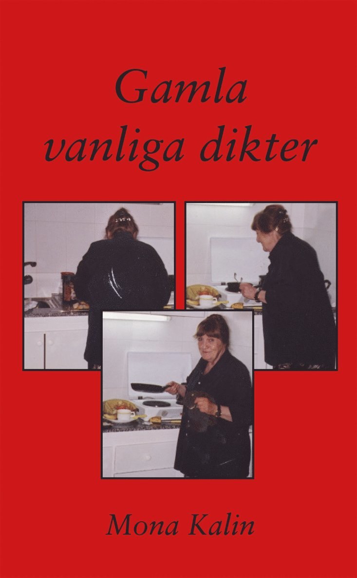 Mona Kalin - Gamla vanliga dikter, E-bok