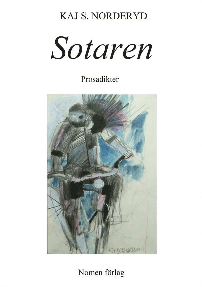 Kaj S. Norderyd - Sotaren - Prosadikter, E-bok
