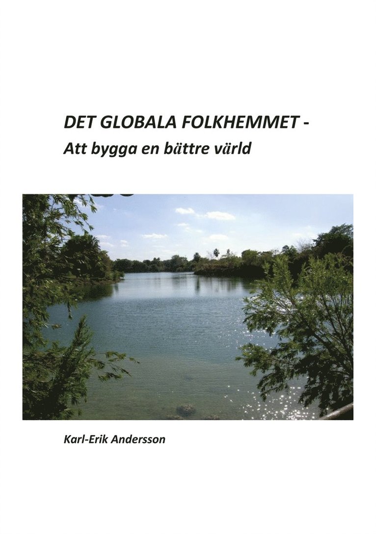 Karl-Erik Andersson - Det globala folkhemmet, E-bok