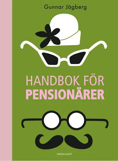 Gunnar Jägberg - Handbok för pensionärer, Inbunden. Tillgänglighet: Lägg till