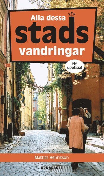 Mattias Henrikson - Alla dessa stadsvandringar, Häftad