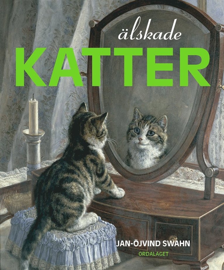 Jan-Öjvind Swahn - Älskade katter, E-bok