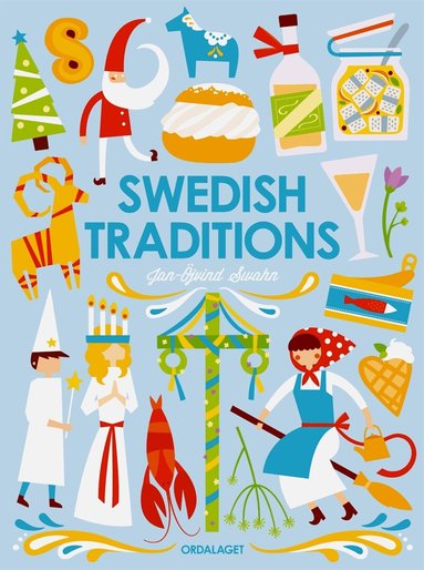 Jan-Öjvind Swahn - Swedish traditions, E-bok