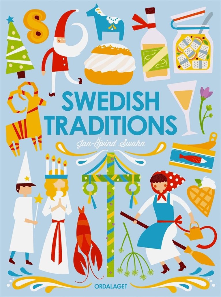 Jan-Öjvind Swahn - Swedish traditions, E-bok