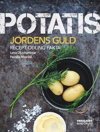 e-Bok Potatis  jordens guld. Recept, sorter, odling