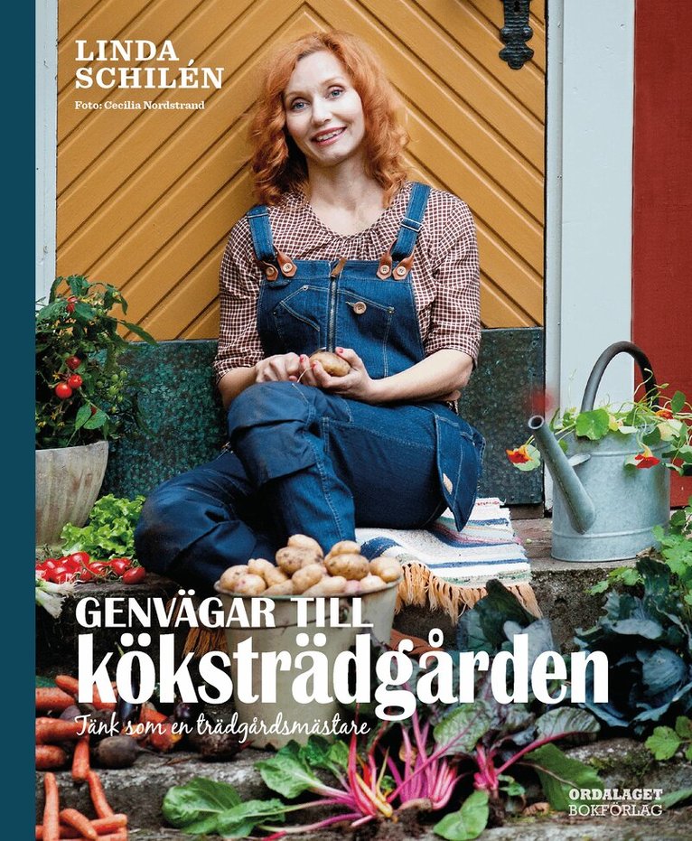 Linda Schilén - Genvägar till köksträdgården, Inbunden