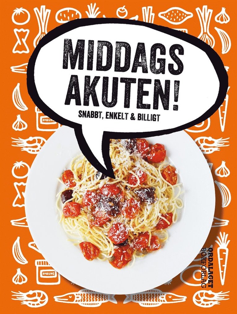 Hanna Gerhardsen, Margot Henrikson, Mattias Henrikson, Johanna Jeansson - Middagsakuten - snabbt, enkelt och billigt, E-bok