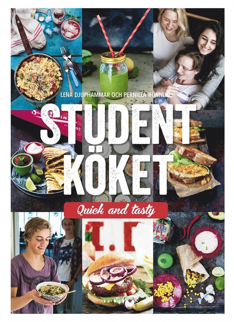 Lena Djuphammar, Pernilla Rönnlid - Studentköket - quick and tasty, E-bok