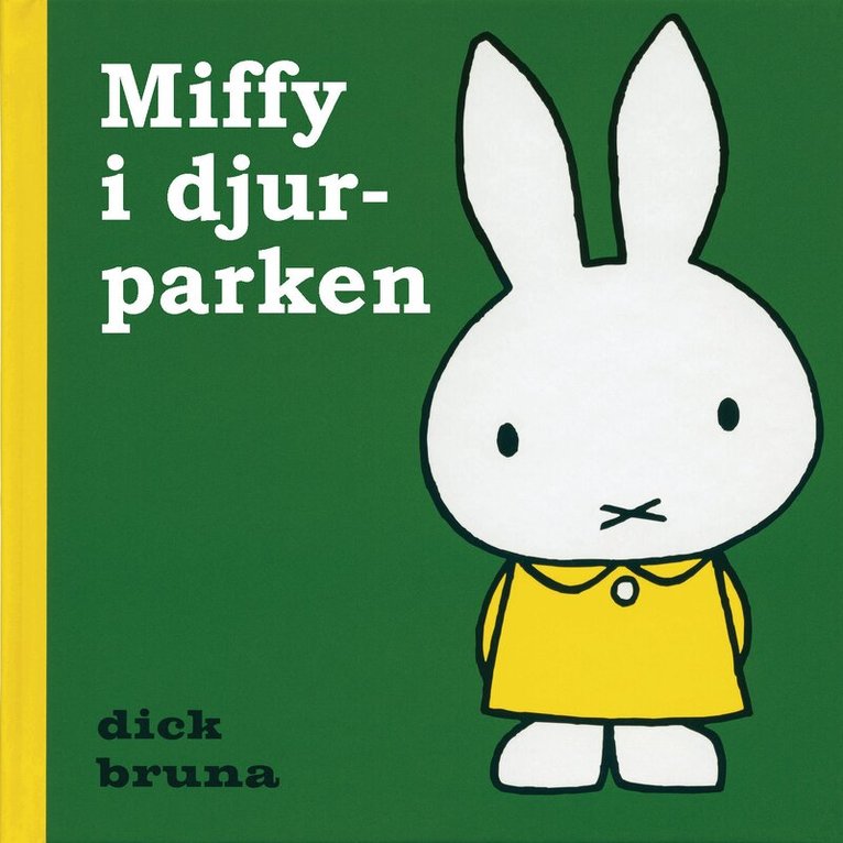 Dick Bruna - Miffy i djurparken, Inbunden
