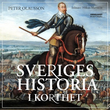 Peter Olausson - Sveriges historia i korthet, Ljudbok