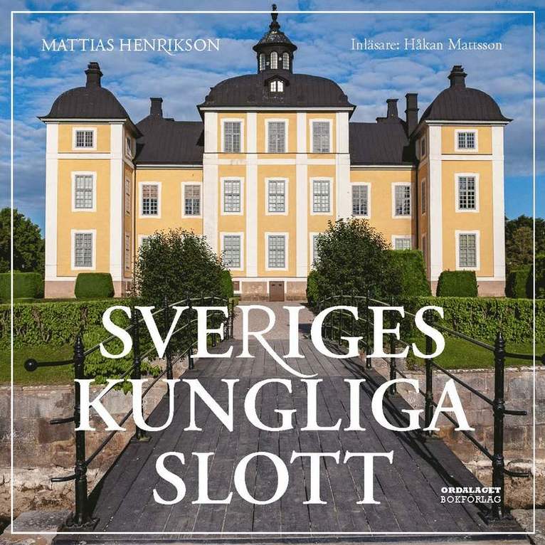 Mattias Henrikson - Sveriges kungliga slott, Ljudbok