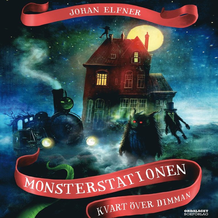Johan Elfner - Monsterstationen: Kvart över dimman, Ljudbok