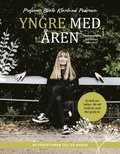 Yngre med ren : en bok om hlsa - fr ett friskt liv med fler goda r
