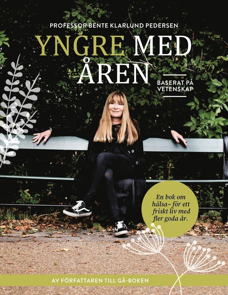 Bente Klarlund Pedersen - Yngre med åren, E-bok