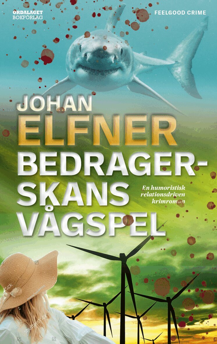 Johan Elfner - Bedragerskans vågspel, Inbunden