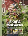 Skapa med v�xter : v�r, sommar, h�st, vinter