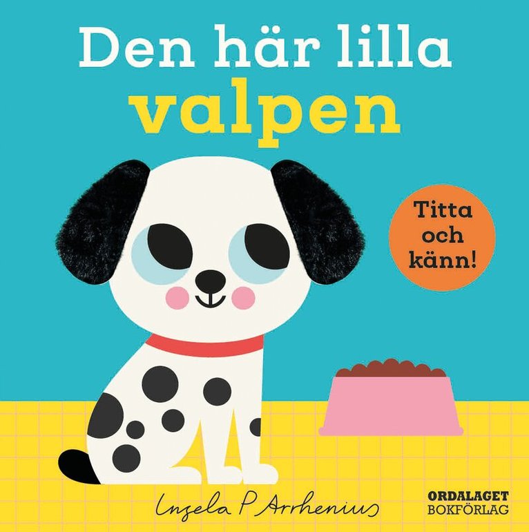 Ingela P Arrhenius - Den här lilla valpen, Kartonnage