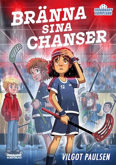 Bränna sina chanser