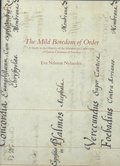 The Mild Boredom of Order - A Study in the History of the Manuscript Collection of Queen Christina of Sweden