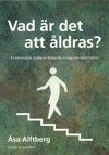 Vad r det att ldras?