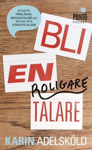 Karin Adelsköld - Bli en roligare talare, Pocket