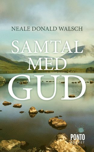 Neale Donald Walsch - Samtal med Gud : en ovanlig dialog, Pocket