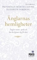 �nglarnas hemligheter : �nglars natur, spr�k och hur du �ppnar dig f�r dem
