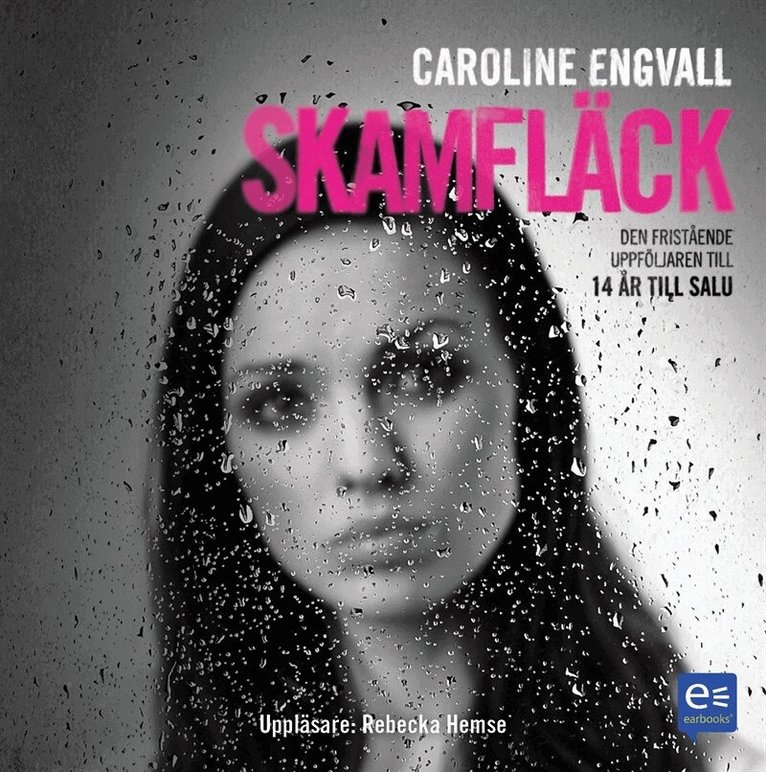 Caroline Engvall - Skamfläck, Ljudbok