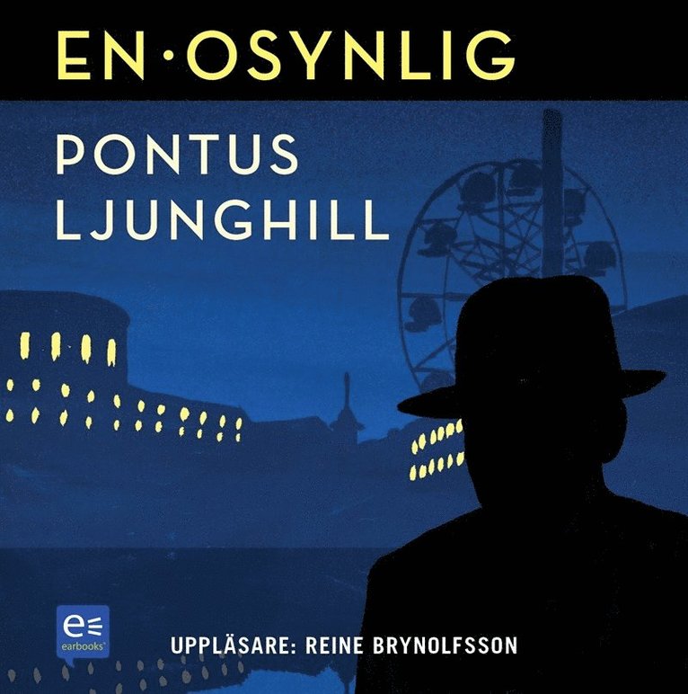 Pontus Ljunghill - En osynlig, Ljudbok