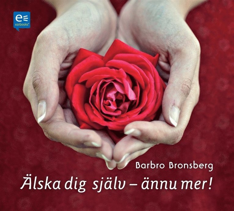 Barbro Bronsberg - Älska dig själv - ännu mer!, Ljudbok