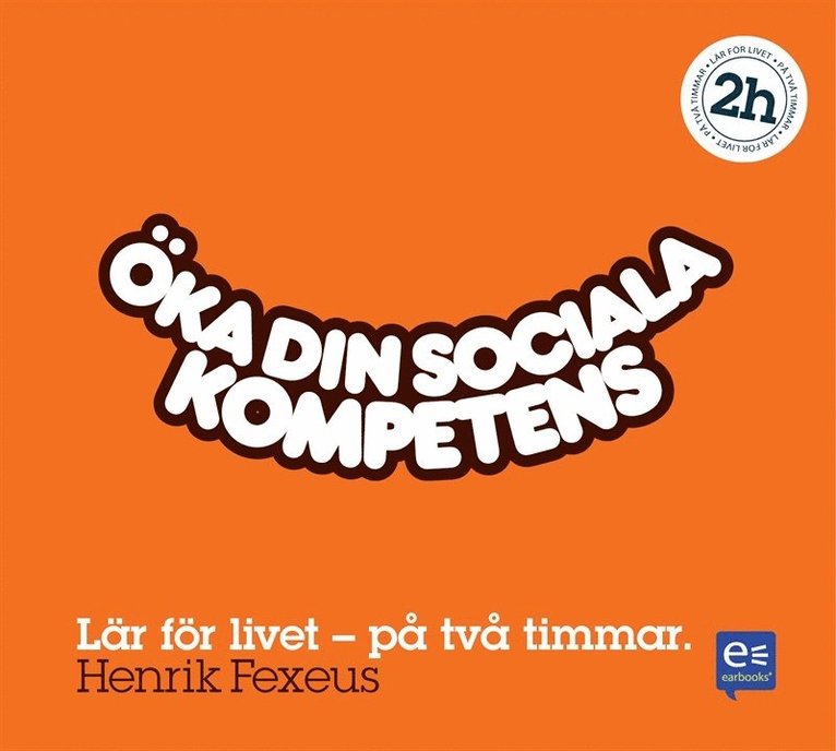 Henrik Fexeus - Öka din sociala kompetens: På två timmar, Ljudbok