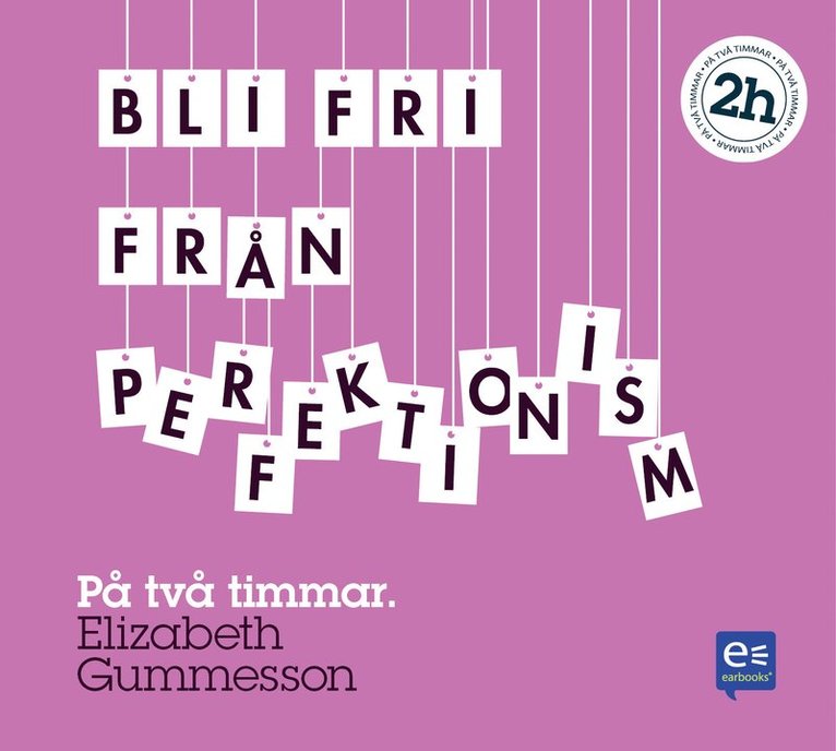 Elizabeth Gummesson - Bli fri från perfektionism : på en timme, CD-bok