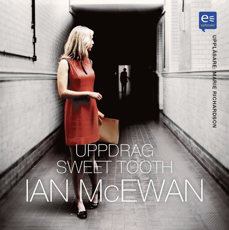 Ian McEwan - Uppdrag Sweet Tooth, Ljudbok
