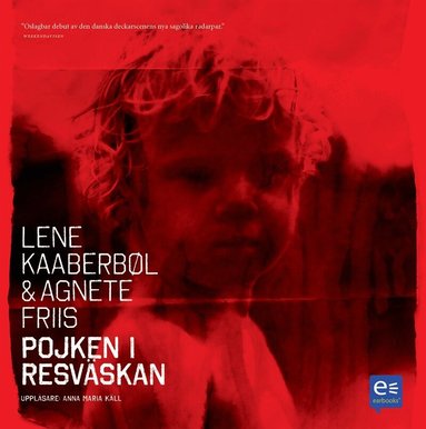 Agnete Friis, Lene Kaaberböl - Pojken i resväskan, Ljudbok
