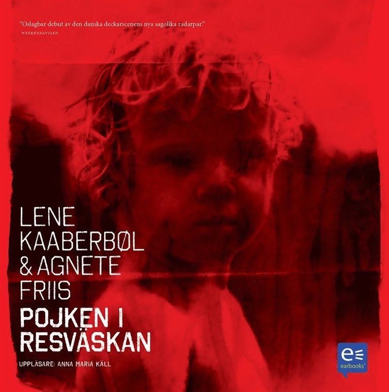 Agnete Friis, Lene Kaaberböl - Pojken i resväskan, Ljudbok