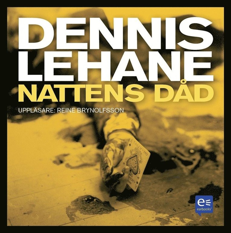 Dennis Lehane - Nattens dåd, Ljudbok