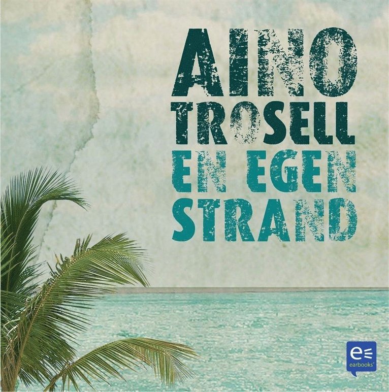 Aino Trosell - En egen strand, Ljudbok