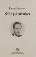 Sälla jaktmarker och andra noveller : - samt utdrag ur Fugatorium