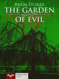 e-Bok The Garden of Evil <br />                        E bok