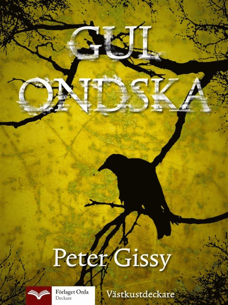 Peter Gissy - Gul ondska, E-bok
