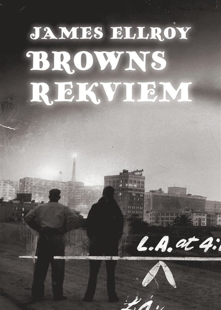 James Ellroy - Browns rekviem, E-bok
