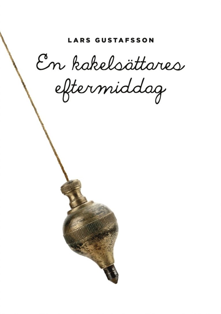 Lars Gustafsson - En kakelsättares eftermiddag, E-bok