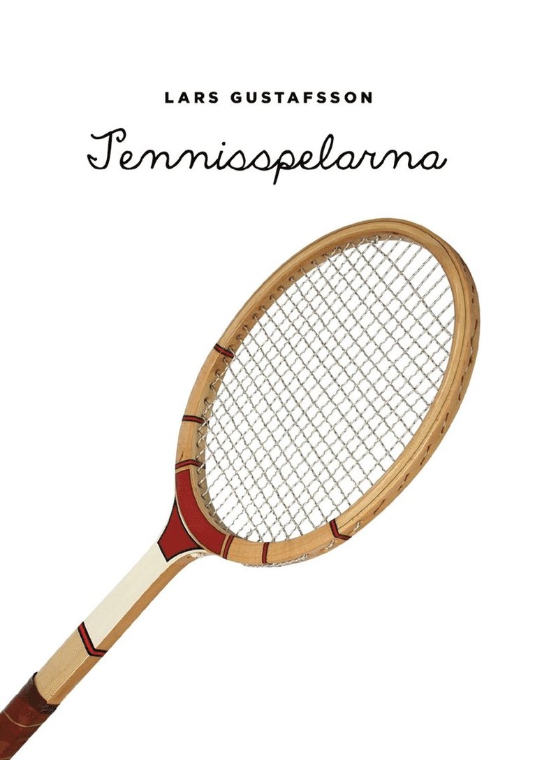 Lars Gustafsson - Tennisspelarna, E-bok