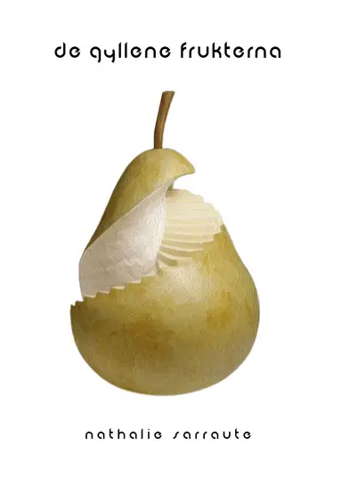 Nathalie Sarraute - De gyllene frukterna, Pocket