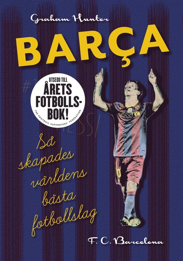 Graham Hunter - Barca : så skapades världens bästa fotbollslag, E-bok