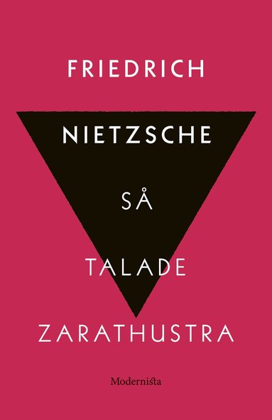 Friedrich Nietzsche - Så talade Zarathustra : en bok för alla & ingen, Inbunden
